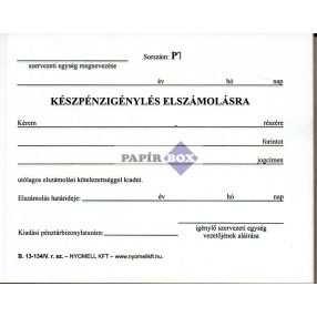 B.13-134/V. Készpénzigénylés elszámolásra, 50x2 lapos