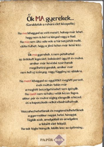 Merített papír, Ők ma gyerekek... (Gondolatok a rohanó élet közepette)