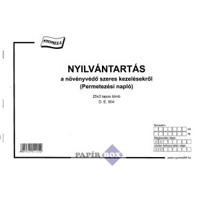   D.E.904 Nyilvántartás a növényvédő szeres kezelésekről (Permetezési napló)