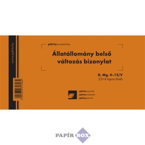   D.MG.4-12/V Állatállomány belső változás bizonylat, 25x4 példányos