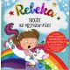 Névre szóló varázslatos mesekönyv, Rebeka