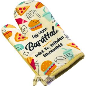 Edényfogó kesztyű, Egy olyan baráttal...