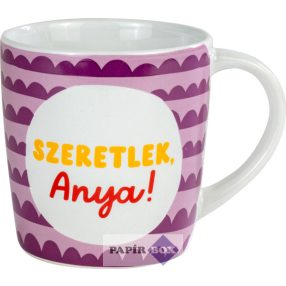 01 Anya bögre, Szeretlek, Anya!