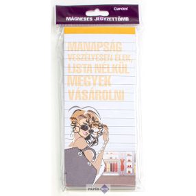 Mágneses jegyzettömb, Manapság veszélyesen élek...