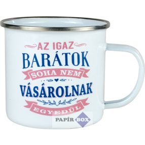 Top csajok fémbögre, Igaz barátok