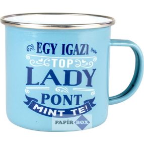 Top csajok fémbögre, Top Lady