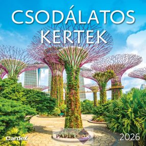 Falinaptár 2026. Csodálatos kertek