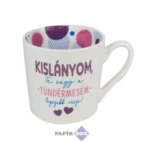 03. Lifestyle bögre, Kislányom...