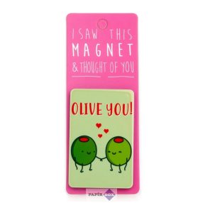 I saw this hűtőmágnes, Olive you