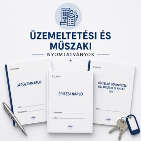 Üzemeltetési és műszaki nyomtatványok